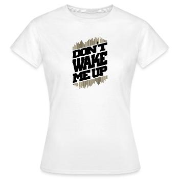 ne pas me réveiller - T-shirt Femme - blanc - Devant - AI Model Female 172 dark (172cm)