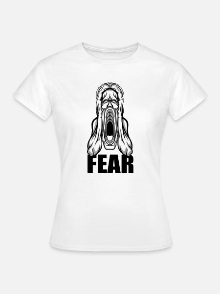 Furcht - Frauen T-Shirt - Weiß