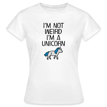 I\'m Not Weird - I\'m A Unicorn - T-shirt Femme - blanc - Devant - AI Model Female 172 dark (172cm)