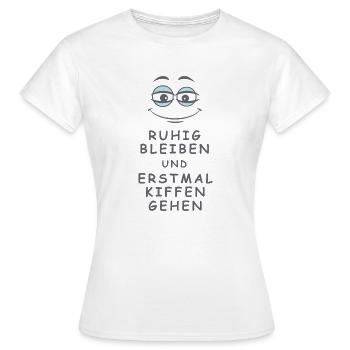 Kiffen gehen - Frauen T-Shirt - Weiß - Vorne - AI Model Female 172 dark (172cm)