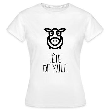 Tête de Mule - Caractère - Râler - Raleur - Bébé - T-shirt Femme - blanc - Devant - AI Model Female 172 dark (172cm)