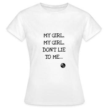 My girl, my girl, don't lie to me ... Nirvana - Women's T-Shirt - white - Front - AI Model Female 172 dark (172cm)