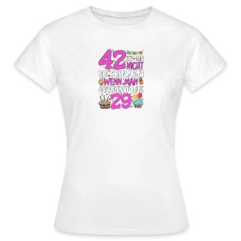 42 isn't so bad - Women's T-Shirt - white - Front - AI Model Female 172 dark (172cm)