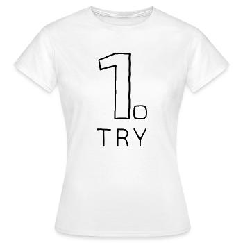 First Try - Women's T-Shirt - white - Front - AI Model Female 172 dark (172cm)