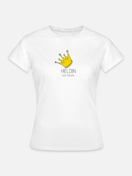 Heldin - Frauen T-Shirt - Weiß