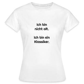 Klassiker Design – Lustiges Ü40 Geburtstagsdesign - Frauen T-Shirt - Weiß - Vorne - AI Model Female 172 dark (172cm)