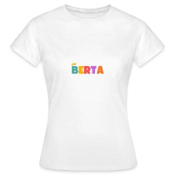 Berta! Personalisierbar - Frauen T-Shirt - Weiß - Vorne - AI Model Female 172 dark (172cm)