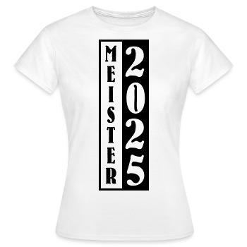Meister 2025 Meisterschaft - Frauen T-Shirt - Weiß - Vorne - AI Model Female 172 dark (172cm)