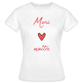 MAÎTRE. MAITRE. MERCI. MERCI MAÎTRE. MAITRE - T-shirt Femme - blanc - Devant - AI Model Female 172 dark (172cm)