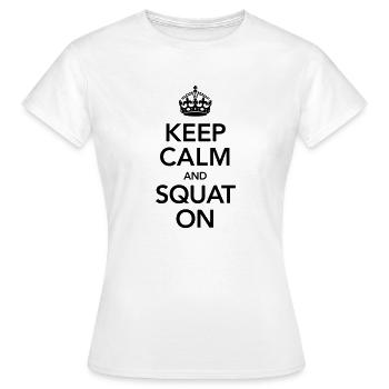 Gardez le calme et Squat Sur - T-shirt Femme - blanc - Devant - AI Model Female 172 dark (172cm)