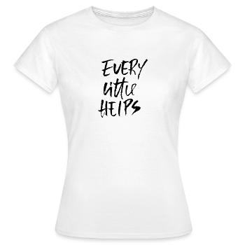 Every little helps - Frauen T-Shirt - Weiß - Vorne - AI Model Female 172 dark (172cm)