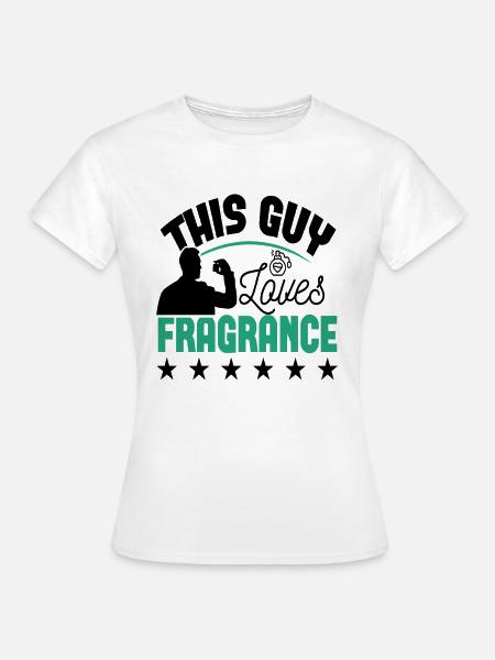 Parfüm Fragrance Perfüm Perfume Parfum Duft - Frauen T-Shirt - Weiß