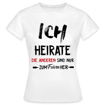 Je vais me marier, les autres ne font que fêter ça ici - T-shirt Femme - blanc - Devant - AI Model Female 172 dark (172cm)