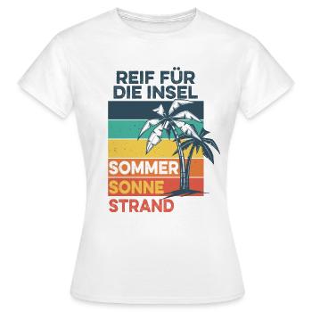 Mature pour l’île - Été, soleil, plage - T-shirt Femme - blanc - Devant - AI Model Female 172 dark (172cm)