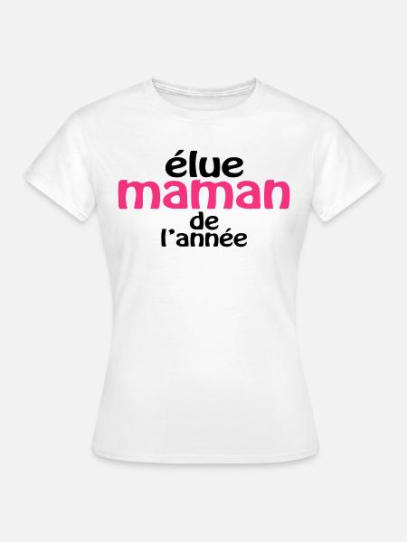 Maman de l'année (2c) - Frauen T-Shirt - Weiß