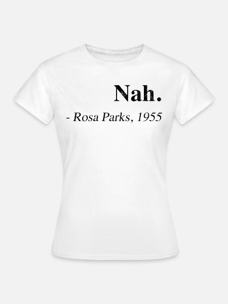 ROSA PARKS NAH VINTAGE - Frauen T-Shirt - Weiß