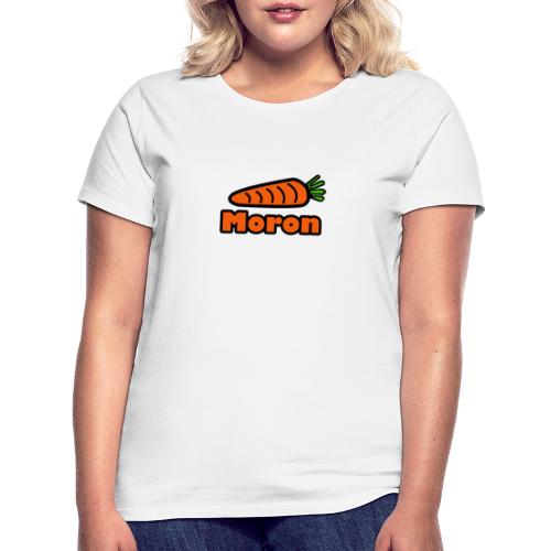 Moron - Women's T-Shirt