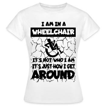 Ich bewege mich in meinem Rollstuhl * - Frauen T-Shirt - Weiß - Vorne - AI Model Female 172 dark (172cm)