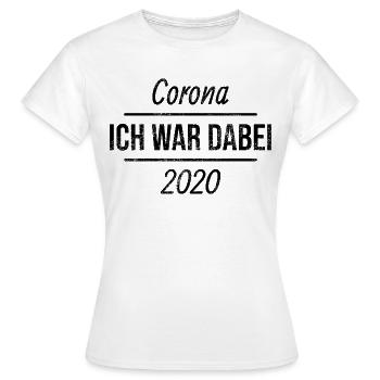 Corona 2020 J’y étais - T-shirt Femme - blanc - Devant - AI Model Female 172 dark (172cm)
