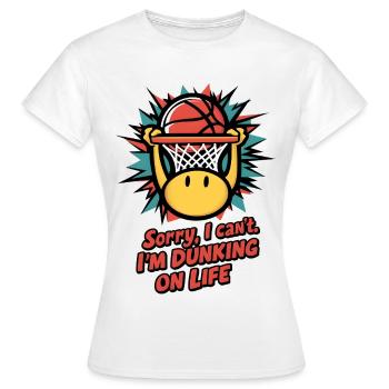 Dunking on Life - Women's T-Shirt - white - Front - AI Model Female 172 dark (172cm)