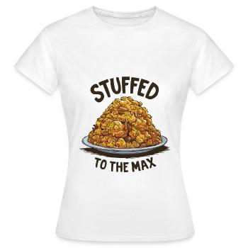 Stuffed to the Max - Women's T-Shirt - white - Front - AI Model Female 172 dark (172cm)