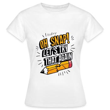 Oh claquement ! Réessayons - T-shirt Femme - blanc - Devant - AI Model Female 172 dark (172cm)