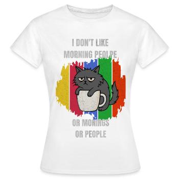 Je n’aime pas les gens du matin ou les matins ou les gens - T-shirt Femme - blanc - Devant - AI Model Female 172 dark (172cm)