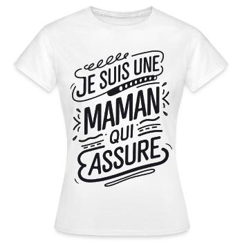 Je suis une Maman qui Assure - T-shirt Femme - blanc - Devant - AI Model Female 172 dark (172cm)