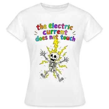 The skeleton in lightning is not touched by electricity - Women's T-Shirt - white - Front - AI Model Female 172 dark (172cm)