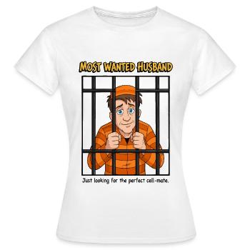 The Most Wanted Husband - Women's T-Shirt - white - Front - AI Model Female 172 dark (172cm)