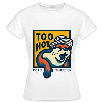 Too Hot to Function Meme - Women's T-Shirt - white - Front - AI Model Female 172 dark (172cm)