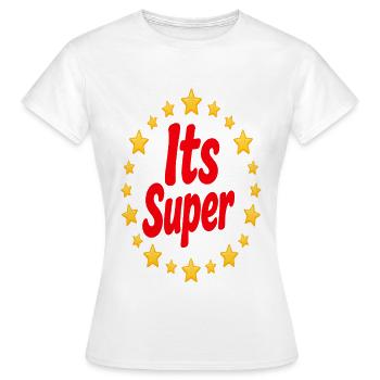 Its Super Star Inscription - Women's T-Shirt - white - Front - AI Model Female 172 dark (172cm)