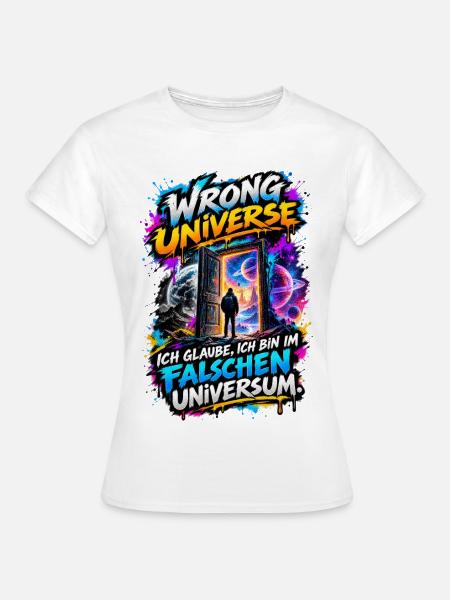 Falsches Universum Neonöffnung - Frauen T-Shirt - Weiß