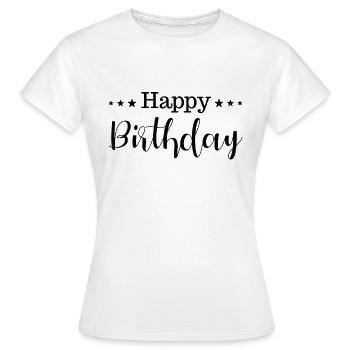Happy Birthday - Frauen T-Shirt - Weiß - Vorne - AI Model Female 172 dark (172cm)