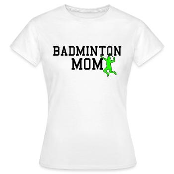 badminton mom - Frauen T-Shirt - Weiß - Vorne - AI Model Female 172 dark (172cm)