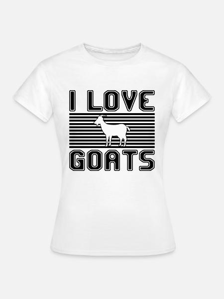 I love goats - Frauen T-Shirt - Weiß