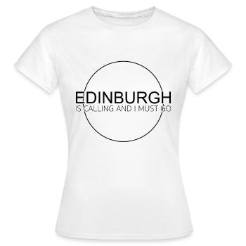 Edinburgh Spruch - Frauen T-Shirt - Weiß - Vorne - AI Model Female 172 dark (172cm)