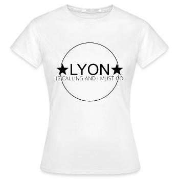 Lyon Spruch - Frauen T-Shirt - Weiß - Vorne - AI Model Female 172 dark (172cm)