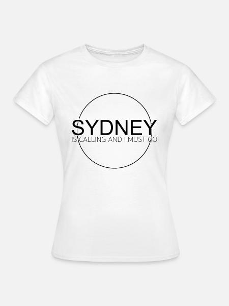 Sydney Spruch - Frauen T-Shirt - Weiß