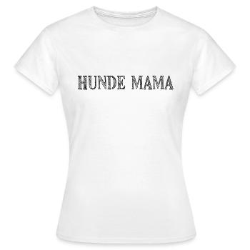 Hunde Mama - Frauen T-Shirt - Weiß - Vorne - AI Model Female 172 dark (172cm)