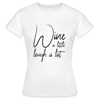 lustiger Wein Spruch - Frauen T-Shirt - Weiß - Vorne - AI Model Female 172 dark (172cm)
