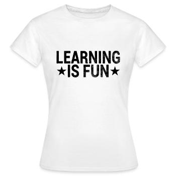 Learning Fun Saying - Women's T-Shirt - white - Front - AI Model Female 172 dark (172cm)