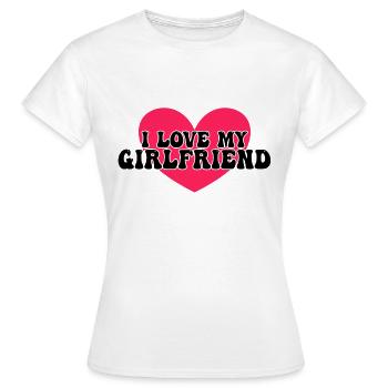 I love my girlfriend - Women's T-Shirt - white - Front - AI Model Female 172 dark (172cm)