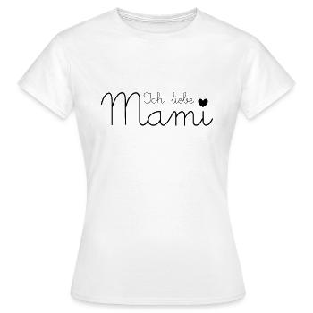 Ich liebe Mami - Frauen T-Shirt - Weiß - Vorne - AI Model Female 172 dark (172cm)
