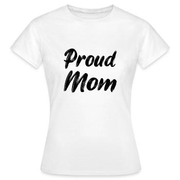 stolze Mama - Frauen T-Shirt - Weiß - Vorne - AI Model Female 172 dark (172cm)