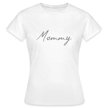 Mommy Schriftzug - Frauen T-Shirt - Weiß - Vorne - AI Model Female 172 dark (172cm)