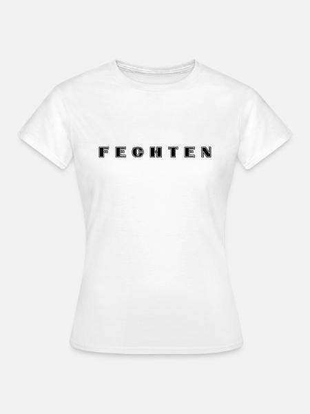 Fechten Schriftzug - Frauen T-Shirt - Weiß