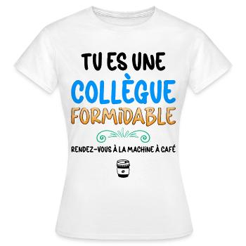 Collègue femme formidable Machine A Café - T-shirt Femme - blanc - Devant - AI Model Female 172 dark (172cm)