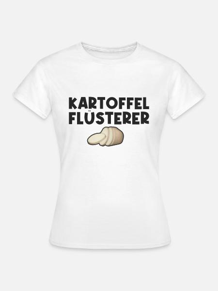 Kartoffel Flüsterer - Frauen T-Shirt - Weiß