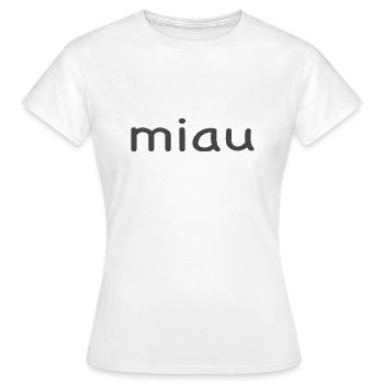 Miau - Frauen T-Shirt - Weiß - Vorne - AI Model Female 172 dark (172cm)